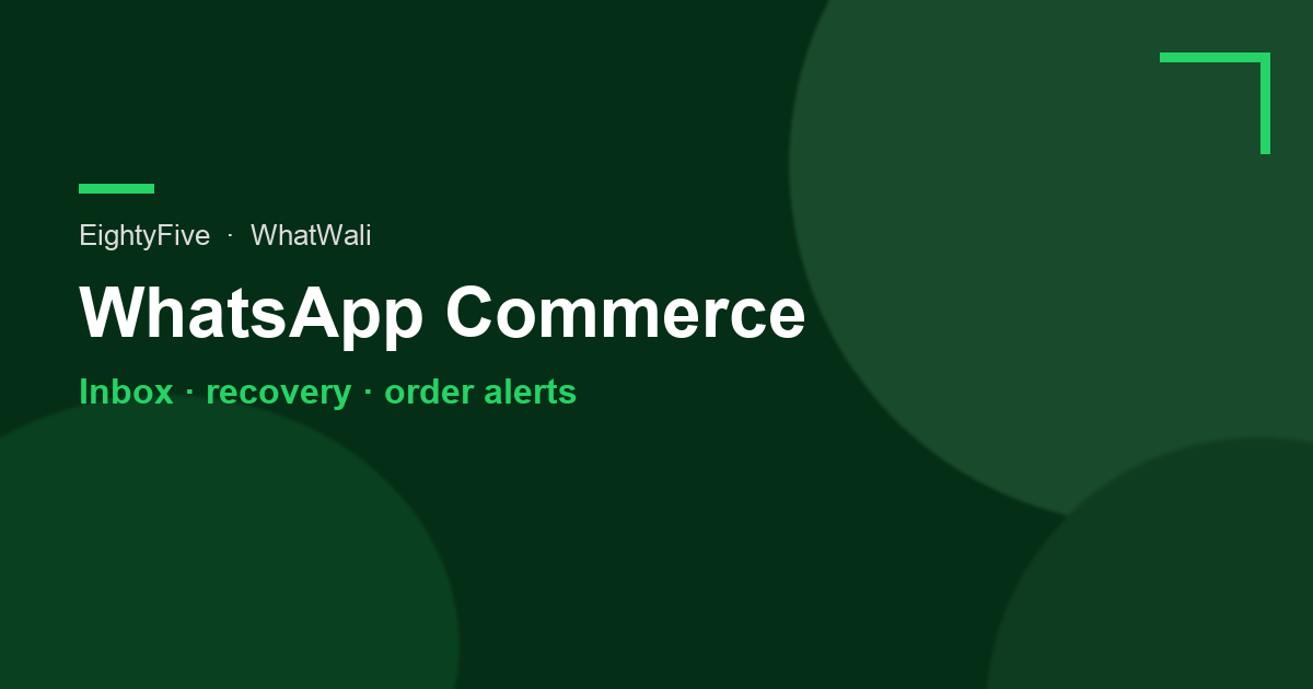 WhatsApp Automation for Shopify: Inbox, Carts, and Order Alerts